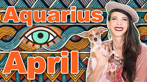 Aquarius April 2022 Horoscope in 5 Minutes! Astrology for Short Attention Spans - Julia Mihas