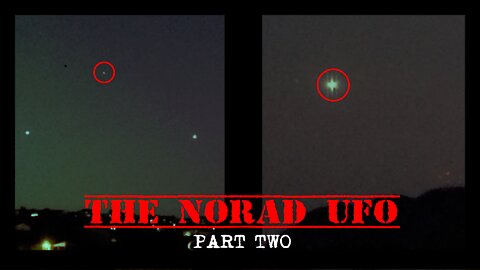The NORAD UFO Part Two