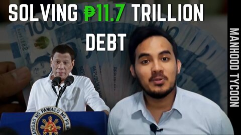 Solving Philippines' ₱11.7 Trillion Peso Debt | Paano mag negosyo ngayong PANDEMYA??