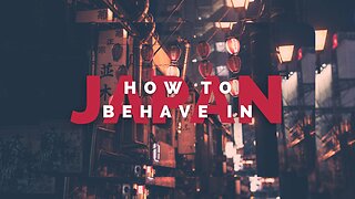 How to Behave in Japan 6 Tips on Etiquette and Culture