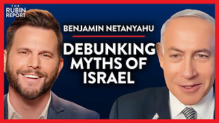 Why Israel's Fate Affects the Rest of the World | Benjamin Netanyahu | INTERNATIONAL | Rubin Report