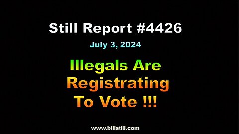 Illegals Are Registering To Vote !!!, 4426