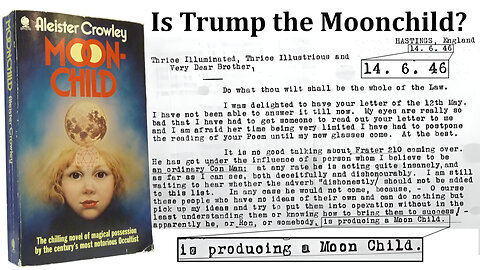 Coincidences 3 and 4: Is Donald Trump the Moonchild?