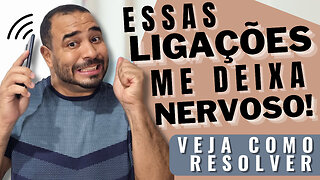 💢 CHEGA de RECEBER LIGAÇÕES DE COBRANÇAS | LIGAÇÕES INDESEJADAS - METODO 100%