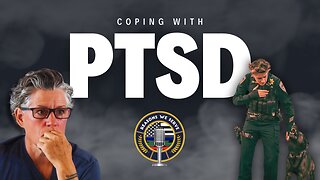 Coping with PTSD
