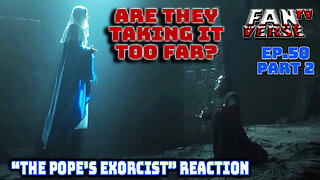 THE POPE’S EXORCIST TRAILER REACTION. Ep. 50, Part 2