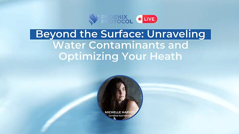 Beyond the Surface: Unraveling Water Contaminants & Connection to Healthy Living