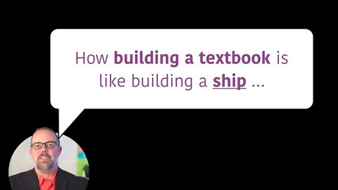 How building a TEXTBOOK is like building a SHIP ...
