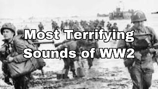 Terrifying Sounds of WW2