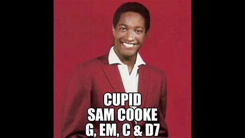 Cupid by the Great Sam Cooke Wonderful Song and Easy to play on Acoustic guitar for beginners.