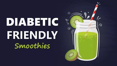 4 Amazing Smoothies For Diabetics