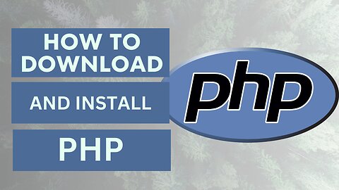 How To Download and Install PHP To your Windows PC #php #phpscripts #programming.