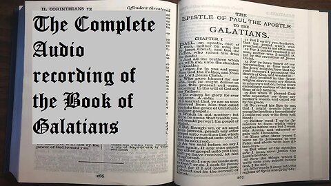 Satan hates the word of God! Audio book of Galatians. Play at home all the time.