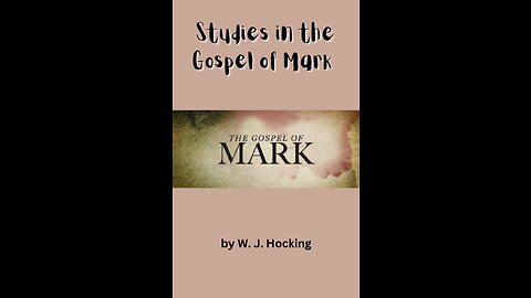 Study in the Gospel of Mark by W. J. Hocking, Section 30