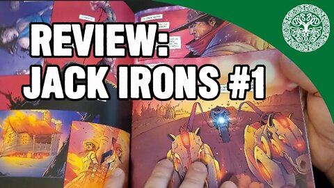 Review: Jack Irons:The Steel Cowboy Number 1 [MILD SPOILERS]