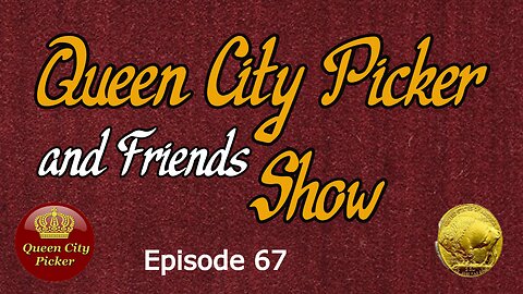 Queen City PIcker and Friends Show ep.67