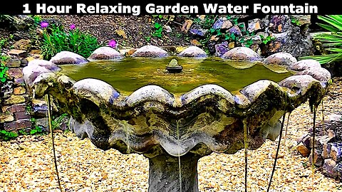 1 Hour Relaxing English Garden Trickling Water Fountain