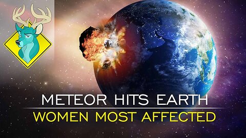 TL;DR - Meteor Hits Earth, Women Most Affected [19/Sep/16]