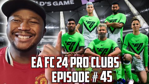 TAKING ON EA FC 24 PRO CLUBS!! EP #45