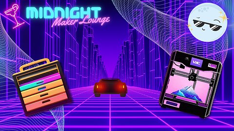 Midnight Maker Lounge #0003 - Sunlu S8 Pro Upgrades