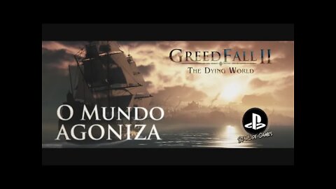 O Mundo Agoniza - GreedFall 2 - The Dying World - Trailer - Anuncio