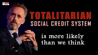 Jordan Peterson Totalitarian Social Credit System WEF CBDC WHO CONTROL LOCKDOWN Digital ID currency