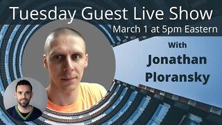 Tuesday Guest Live Show With Jonathan Ploransky