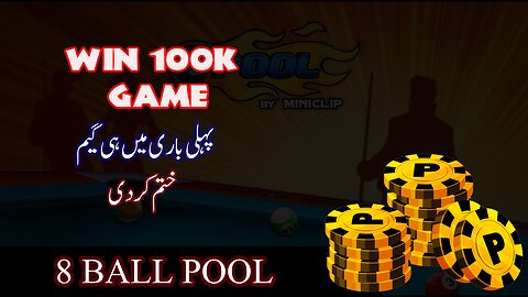 Win 100k Coins in 8 Ball Pool | 8bp Game |
