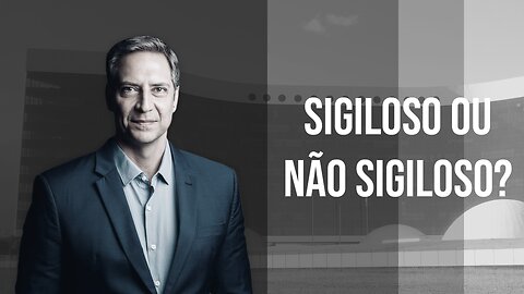 "Sigiloso ou não sigiloso?", a minha coluna na Gazeta do Povo