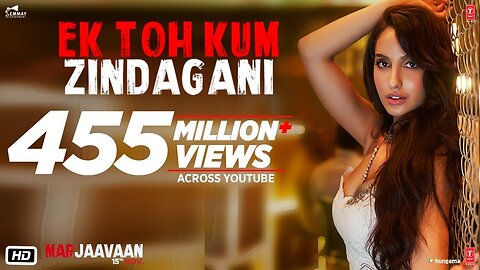 Marjaavaan: Ek Toh Kum Zindagani Video | Nora Fatehi | Tanishk B, Neha K, Yash N