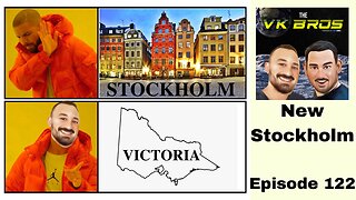 New Stockholm - The VK Bros Episode 122