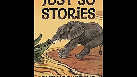 Just So Stories by Rudyard Kipling - Audiobook
