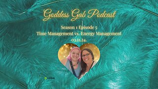 S01E05 - Time Management vs. Energy Management