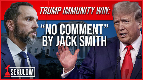 TRUMP Immunity WIN: “No Comment” By Jack Smith