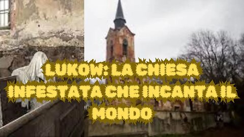 LA CHIESA FANTASMA DI LUKOW