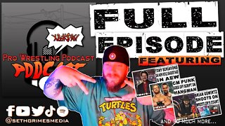 CM Punk Goes OFF SCRIPT | Pro Wrestling Podcast Podcast Ep 049 Full Episode | #aew #wwe #cmpunk