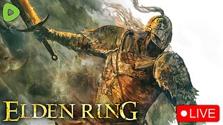 🔴LIVE - Elden Ring PLUS other stuff