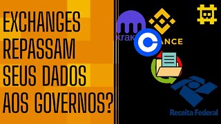 Exchanges centralizadas, coleta de informações e o repasse aos governos - [CORTE]