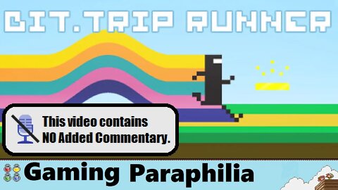 Bit.Trip RUNNER SWITCH Game Play | No Commentary | Gaming Paraphilia