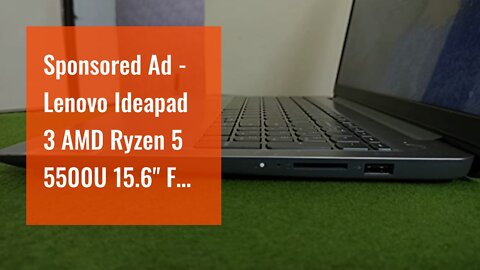 Sponsored Ad - Lenovo Ideapad 3 AMD Ryzen 5 5500U 15.6" FHD Thin & Light Laptop (8GB/512GB SSD/...