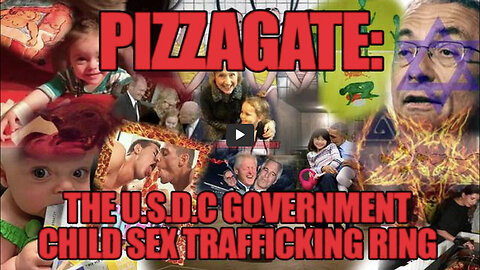 THE BIG PICTURE OF CHILD TRAFFICKING - PIZZAGATE & BEYOND - DOCUMENTARY