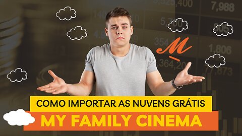 Importações Nuvens Grátis🟧 My family Cinema