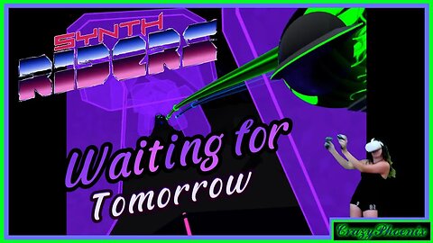 SYNTH RIDERS VR |Martin Garrix, Mike Shinoda & Pierce Fulton| Waiting for Tomorrow| 🍉Melon4Dinner🍉|