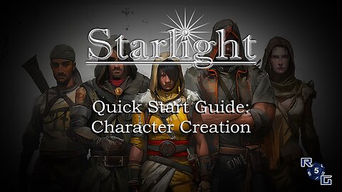 Starlight Quick Start Guide: Character Creation