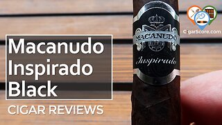 STRENGTH + SWEETNESS = Macanudo INSPIRADO BLACK - CIGAR REVIEWS by CigarScore