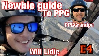 E4 - Beginners guide you PPG Paramotor podcast by Will Lidie and PPG Grandpa