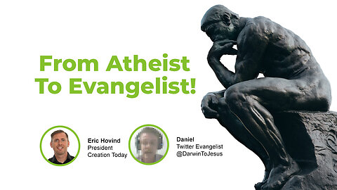 From Atheist to Evangelist | Eric Hovind & Daniel | Creation Today Show #362