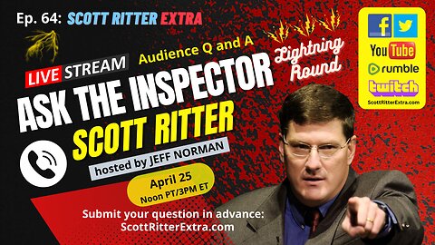 Scott Ritter Extra Ep. 64: Ask the Inspector