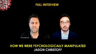 [INTERVIEW] How We Were Psychologically Manipulated -Jason Christoff, Self-Sabotage Coach