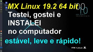 Testei e instalei no computador o MX Linux 19.2 64 bit em dual boot com o Windows